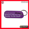 Funny Quote Keyring – “Just Because I’m Awake”